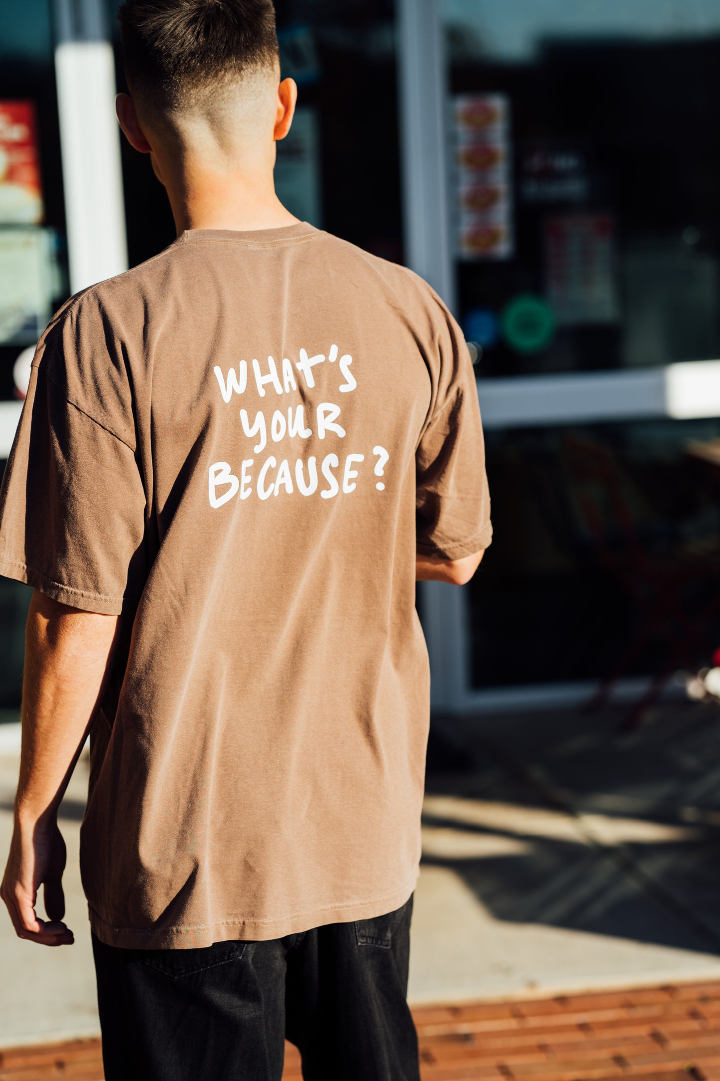 What's Your Because? Short Sleeve T-Shirt